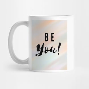 Be You! Mug